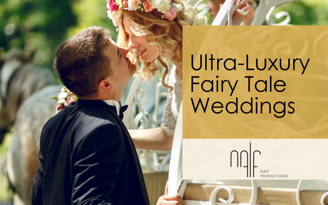 Ultra-Luxury Fairy Tale Weddings