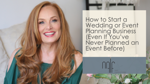 How to Start a Wedding or Event Planning Business (Even If You’ve Never Planned an Event Before)