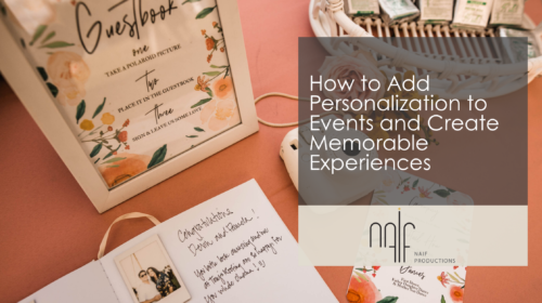 How to Add Personalization to Events and Create Memorable Experiences