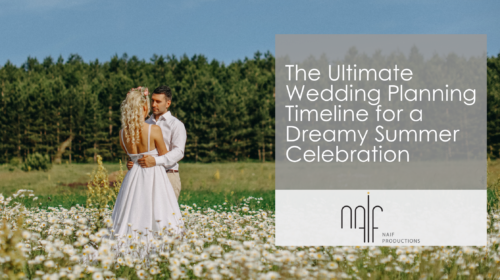 The Ultimate Wedding Planning Timeline for a Dreamy Summer Celebration