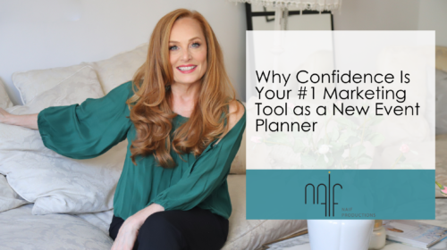Why Confidence Is Your #1 Marketing Tool as a New Event Planner