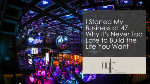 I Started My Business at 47: Why It's Never Too Late to Build the Life You Want